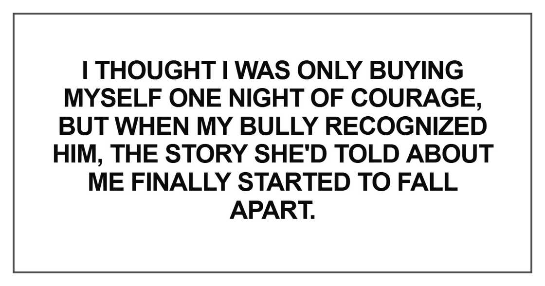 I thought I was only buying myself one night of courage I thought I was only buying myself one night of courage
