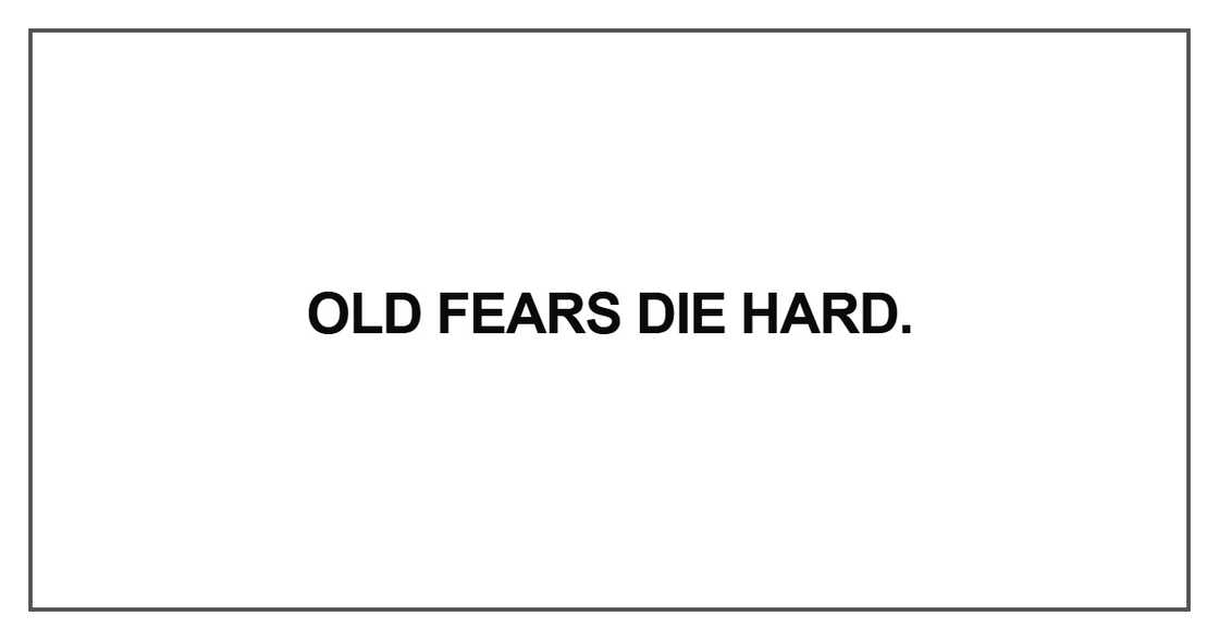 Old fears die hard