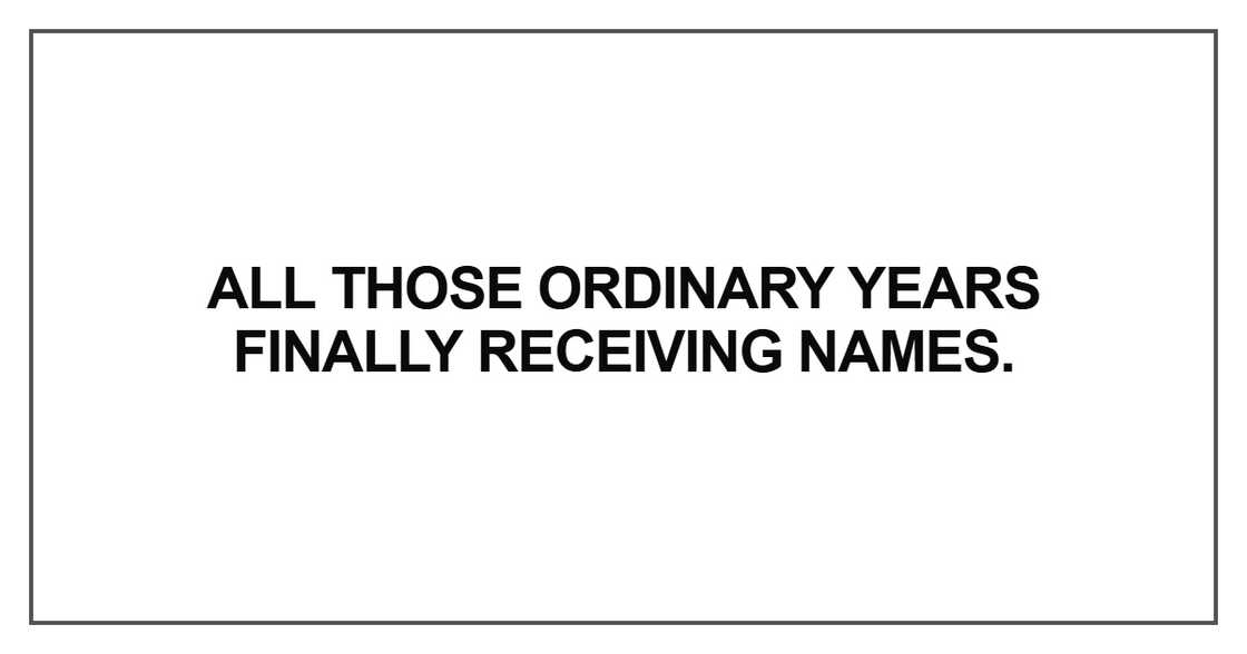 All those ordinary years All those ordinary years