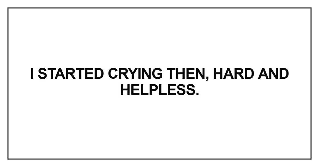 I started crying then