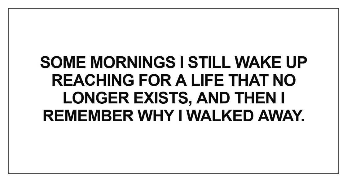 Some mornings I still wake up reaching for a life that no longer exists