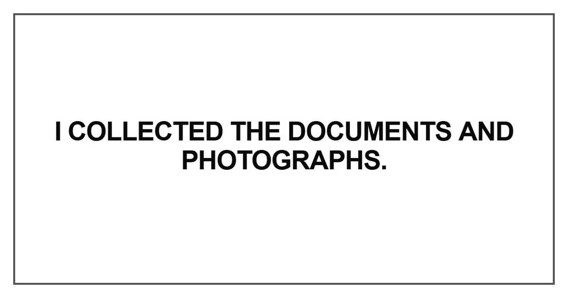 I collected the documents