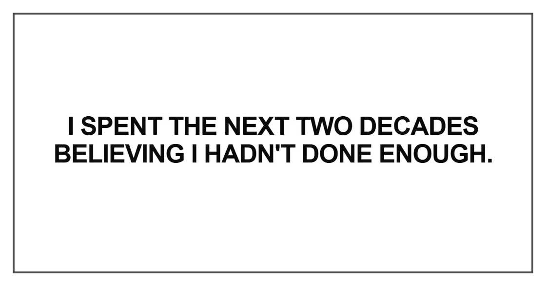 I spent the next two decades I spent the next two decades
