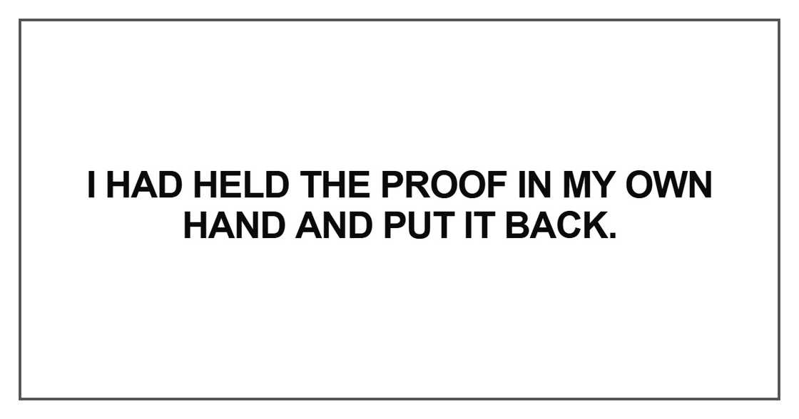 I had held the proof I had held the proof