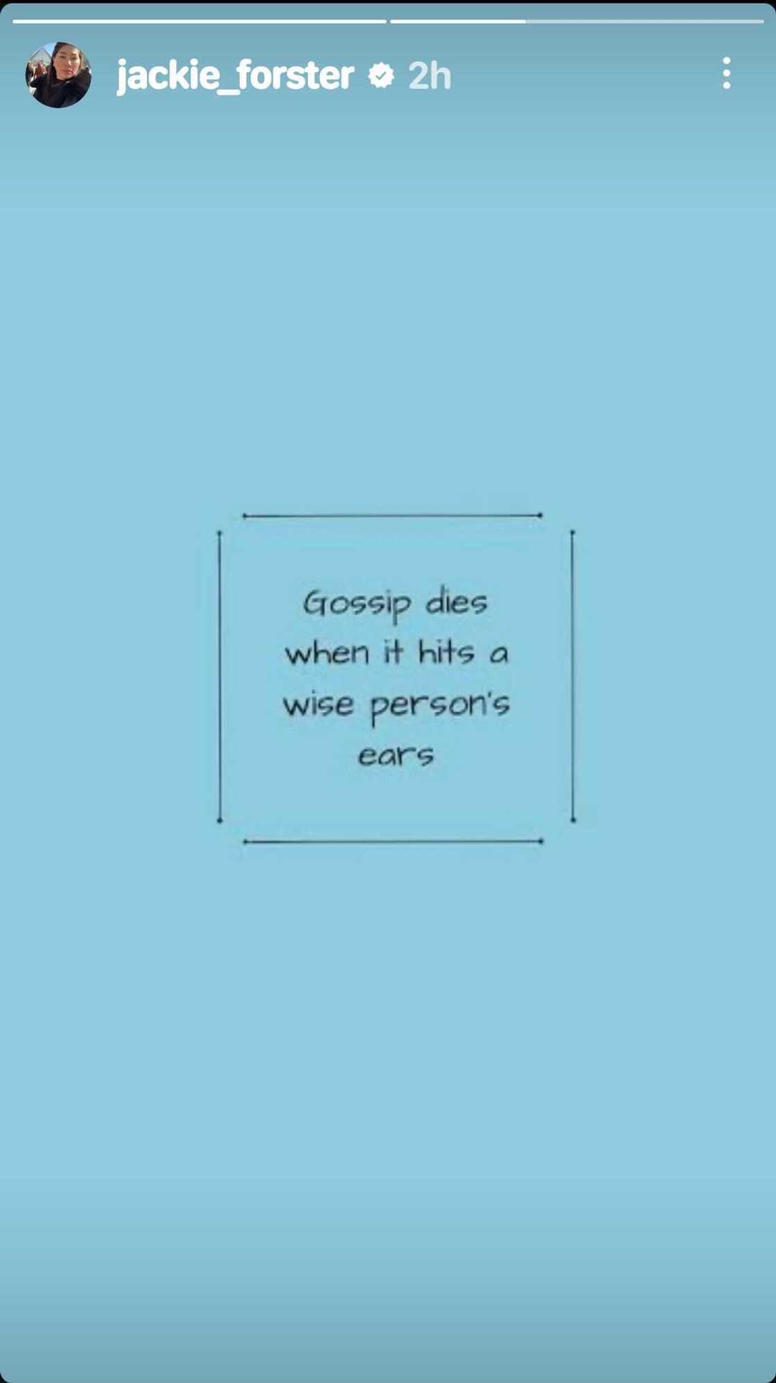 Jackie Forster shares meaningful quote about gossip Jackie Forster shares meaningful quote about gossip
