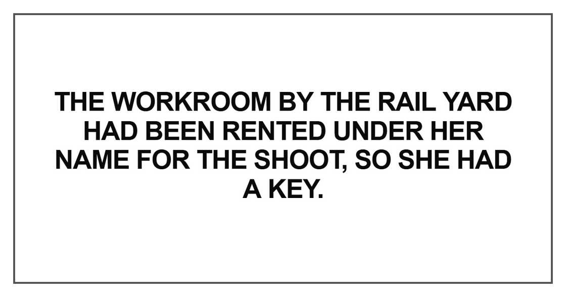 The workroom by the rail yard had been rented under