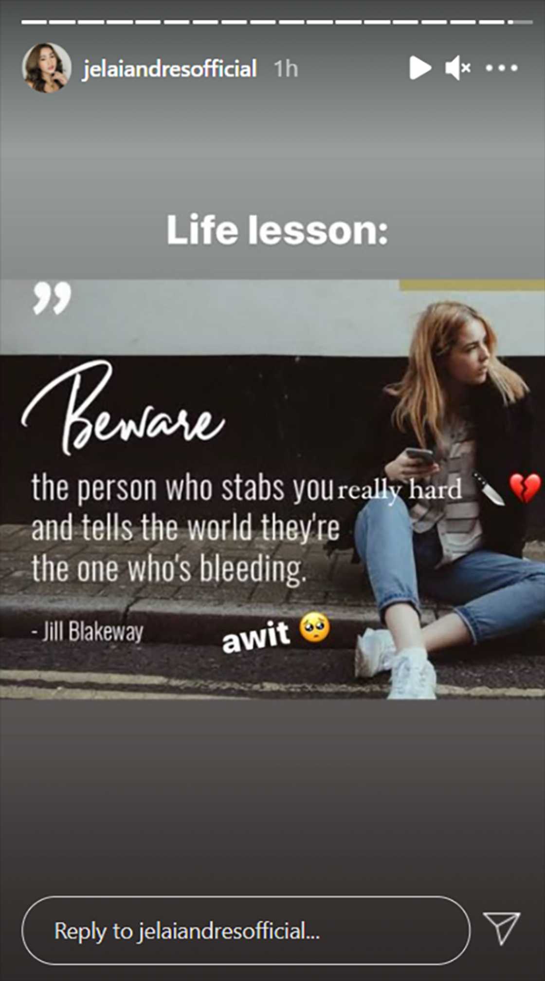 Jelai Andres shares quote about playing the victim card after stabbing someone Jelai Andres shares quote about playing the victim card after stabbing someone
