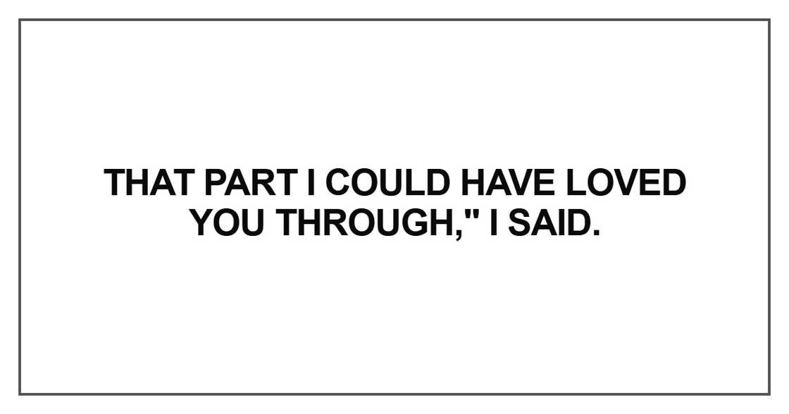 That part I could have loved you
