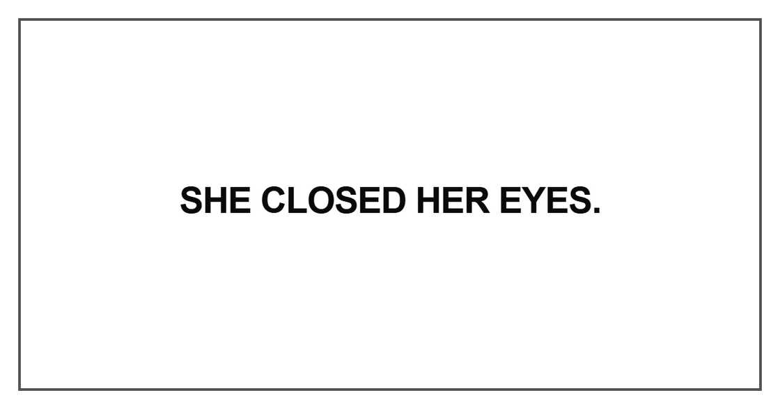 She closed her eyes