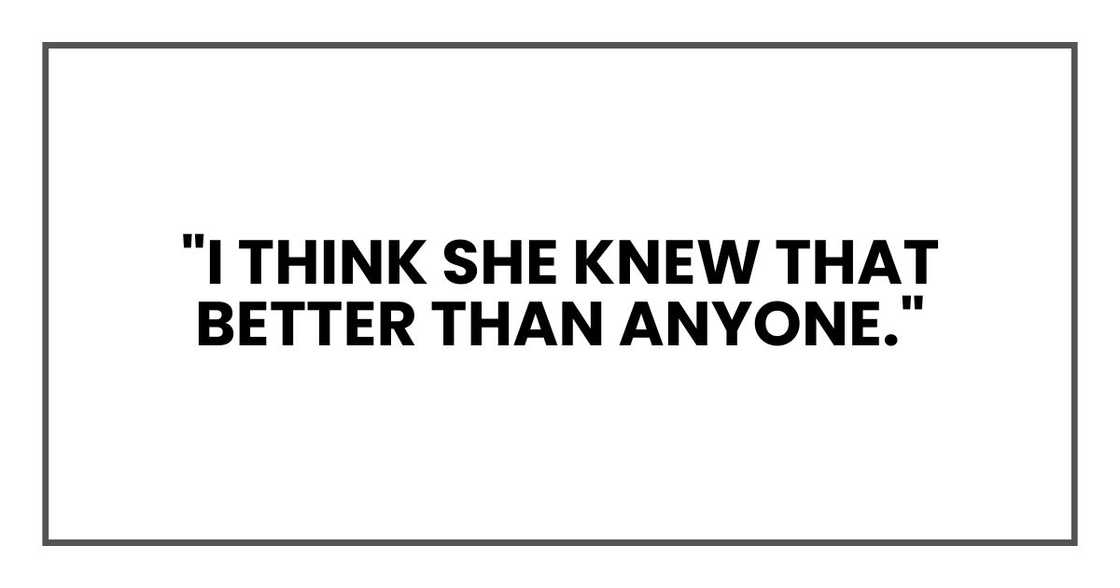 "I think she knew that better than anyone, Larry." "I think she knew that better than anyone, Larry."