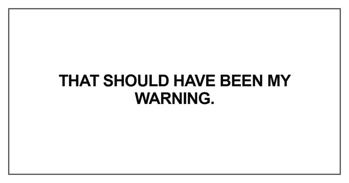That should have been my warning That should have been my warning