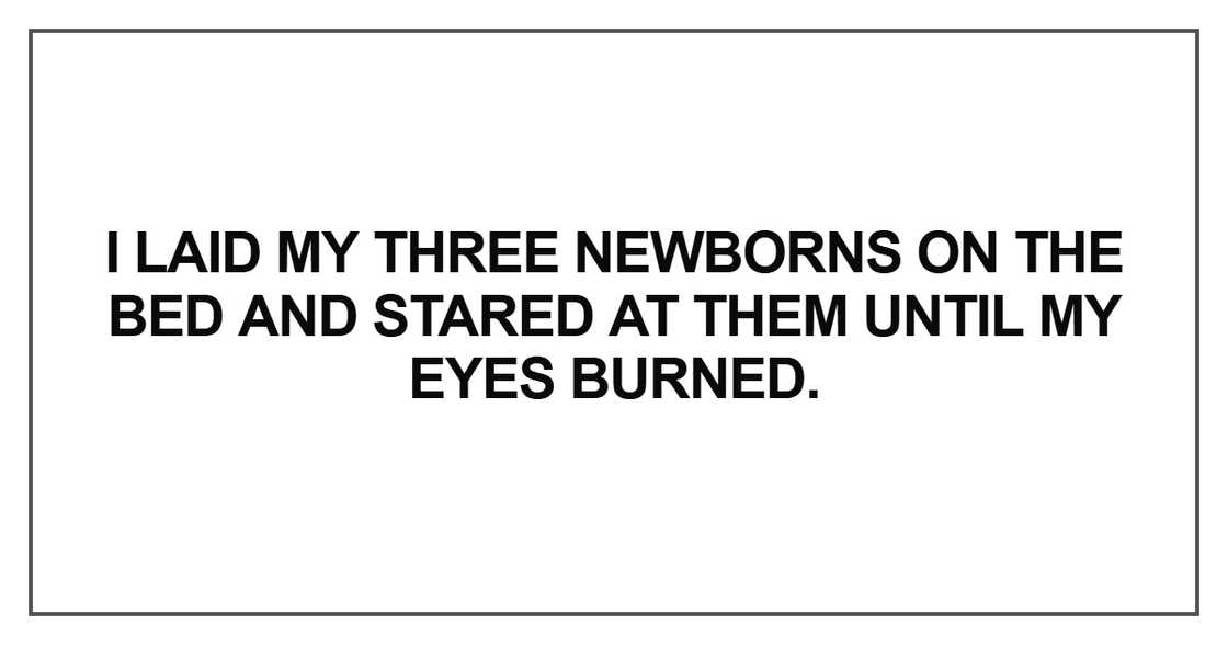 I laid my three newborns I laid my three newborns
