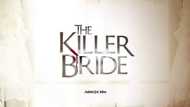 Unexpected: The Killer Bride plot twists that will surely surprise you